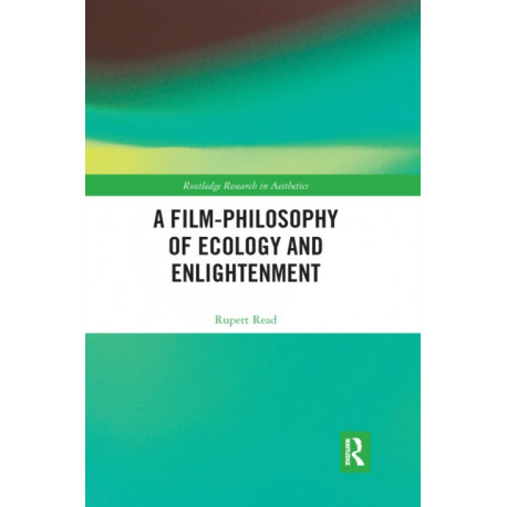 A Film-Philosophy of Ecology and Enlightenment
