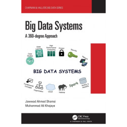 Big Data Systems: A 360-degree Approach