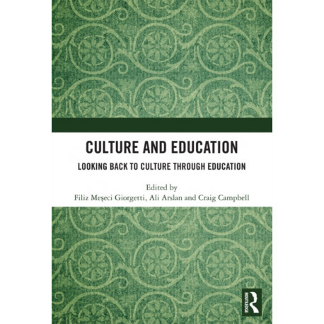 Culture and Education: Looking Back to Culture Through Education