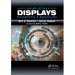 Displays: Fundamentals & Applications, Second Edition