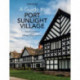 A Guide to Port Sunlight Village: Third edition