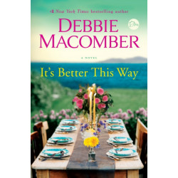 It's Better This Way: A Novel