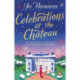 Celebrations at the Chateau: Relax and unwind with the perfect holiday romance