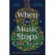 When the Music Stops