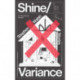 Shine/Variance