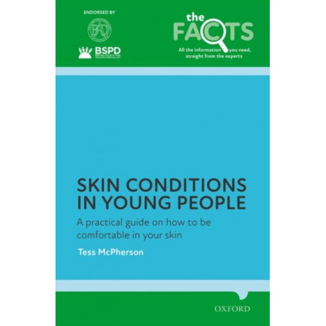 Skin conditions in young people: A practical guide on how to be comfortable in your skin
