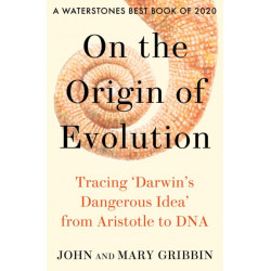 On the Origin of Evolution: Tracing ‘Darwin’s Dangerous Idea’ from Aristotle to DNA