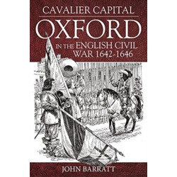 Cavalier Capital: Oxford in the English Civil War 1642–1646