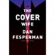 The Cover Wife: A novel