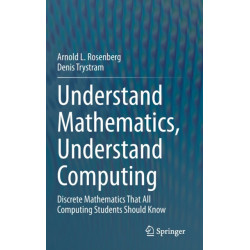 Understand Mathematics, Understand Computing: Discrete Mathematics That All Computing Students Should Know