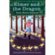 Elmer and the Dragon: My Father's Dragon Book Two
