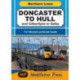 Doncaster To Hull: and Gilberdyke to Selby