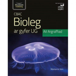 CBAC Bioleg ar gyfer UG Ail Argraffiad