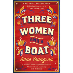 Three Women and a Boat: A BBC Radio 2 Book Club Title