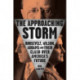 The Approaching Storm: Roosevelt, Wilson, Addams, and Their Clash Over America's Future