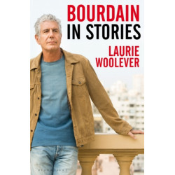 Bourdain: In Stories
