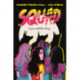 Squad: A Graphic Novel