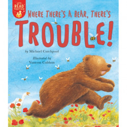 Where There's a Bear, There's Trouble!