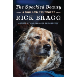 The Speckled Beauty: A Dog and His People