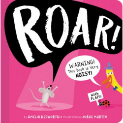 ROAR!: WARNING! This book is very NOISY!