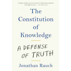 The Constitution of Knowledge: A Defense of Truth
