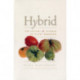 Hybrid: The History and Science of Plant Breeding