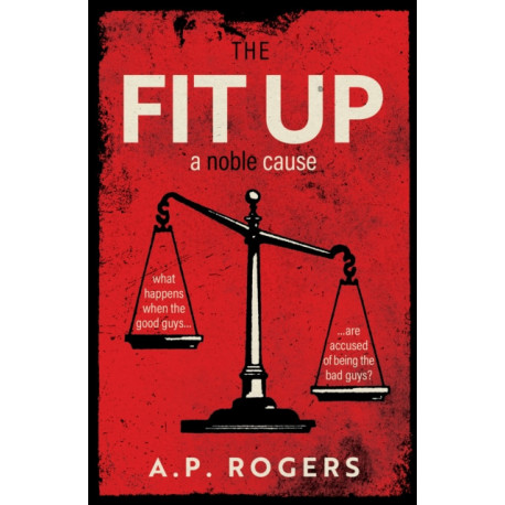 The Fit Up: A Noble Cause