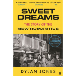 Sweet Dreams: From Club Culture to Style Culture, the Story of the New Romantics