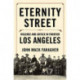 Eternity Street: Violence and Justice in Frontier Los Angeles