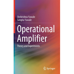 Operational Amplifier: Theory and Experiments