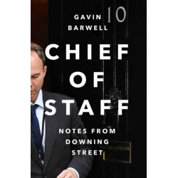 Chief of Staff: Notes from Downing Street