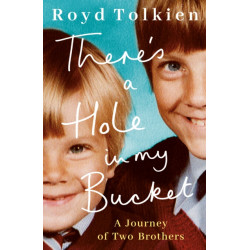 There's a Hole in my Bucket: A Journey of Two Brothers