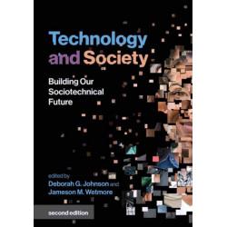 Technology and Society: Building Our Sociotechnical Future