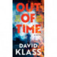 Out of Time: A Novel