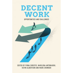 Decent Work: Opportunities and Challenges