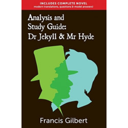 Analysis & Study Guide: Dr Jekyll and Mr Hyde: Complete Text & Integrated Study Guide