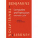 Computers and Translation: A translator's guide
