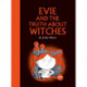 Evie and the Truth About Witches