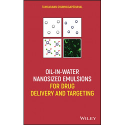 Oil-in-Water Nanosized Emulsions for Drug Delivery and Targeting