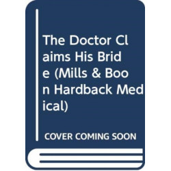 The Doctor Claims His Bride
