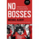 No Bosses: A New Economy for a Better World