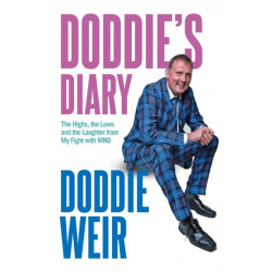 Doddie's Diary: The Highs, the Lows and the Laughter from My Fight with MND