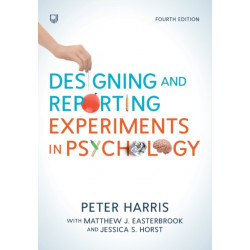 Designing and Reporting Experiments in Psychology