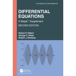Differential Equations: A Maple™ Supplement