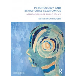 Psychology and Behavioral Economics: Applications for Public Policy