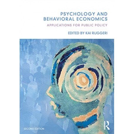 Psychology and Behavioral Economics: Applications for Public Policy