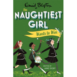The Naughtiest Girl: Naughtiest Girl Wants To Win: Book 9