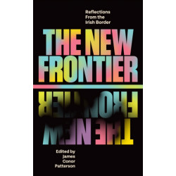 The New Frontier: Reflections From the Irish Border