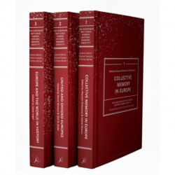 The European Way since Homer: History, Memory, Identity: Volumes 1-3