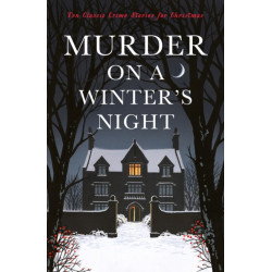 Murder on a Winter's Night: Ten Classic Crime Stories for Christmas